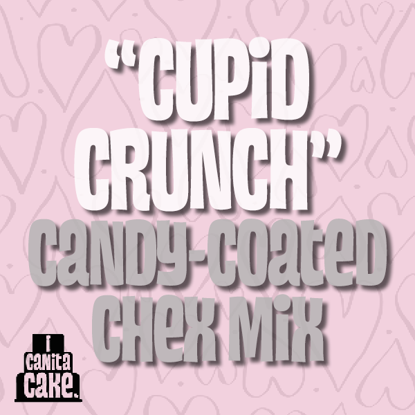 "Cupid Crunch" Check Mix by I Canita Cake