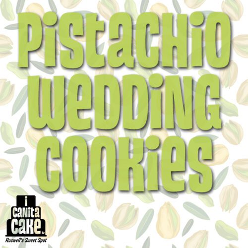 Pistachio Wedding Cookies by I Canita Cake