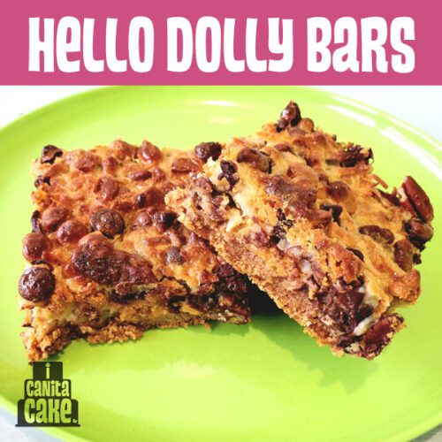 Hello Dolly Bar by I Canita Cake JAN22
